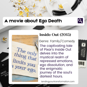 Image with text, "A movie about Ego Death. Inside Out (2015) The captivating tale of Pixar’s Inside Out delves into the mystical realm of repressed emotions, ego dissolution, and the enigmatic journey of the soul's darkest hours."
