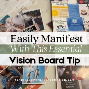 Image with text, “Easily Manifest With this Essential Vision Board Tip.”