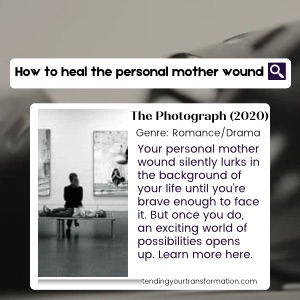 “How to heal the personal mother wound. The photograph (2020) Genre: Romantic/Drama. Your personal mother wound silently lurks in the background of your life until you’re brave enough to face it. But once you do, an exciting world of possibilities opens up. Learn more here.